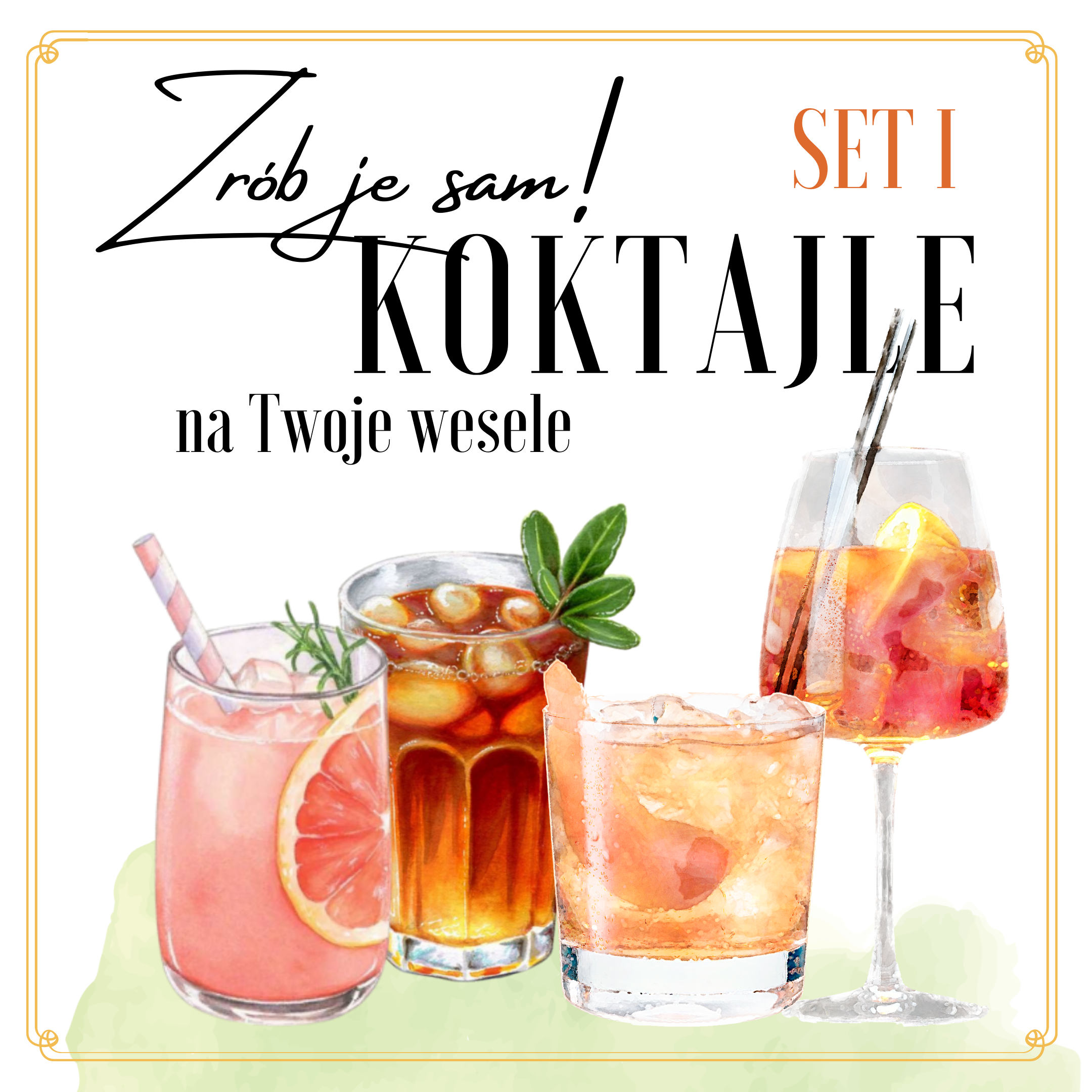 SET 1.  DO WESELNYCH KOKTAJLI WŁASNEJ ROBOTY!